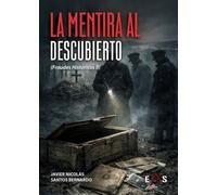 LA MENTIRA AL DESCUBIERTO: FRAUDES HISTÓRICOS 2: 29 (JANUS)