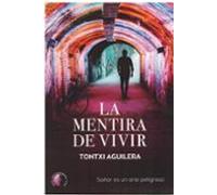 La Mentira De Vivir