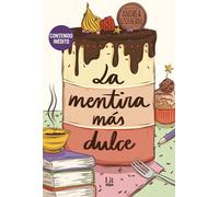 La mentira más dulce (RBA Lit - Romántica)
