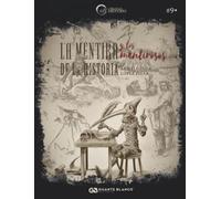 La mentira y los mentirosos de la Historia (El Círculo del Misterio)