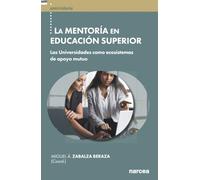 La Mentoría en Educación Superior: Las Universidades como ecosistemas de apoyo mutuo: 75 (Universitaria)