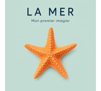 La mer: 30 mots sur la mer à découvrir dès 2 ans