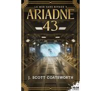 La mer sans rivage: Ariadne 43, T3