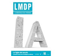 La meraviglia del possibile. La figlia del secolo. I prossimi cento anni (Vol. 10)