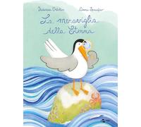 La meraviglia della sterna. Ediz. a colori (I geodi)