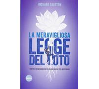 La meravigliosa legge del Loto. L'energia e la saggezza del Budda nella vita quotidiana (Lineamenti)