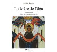 La Mère de Dieu: Joyau terrestre, Icône de l'humanité nouvelle