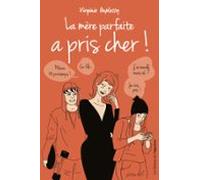 La Mère Parfaite A Pris Cher ! (ebook)