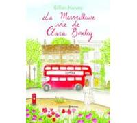 La Merveilleuse Vie De Clara Bailey (ebook)