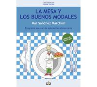 La Mesa Y Los Buenos Modales. Libro Del Profesor (Experiencias Didácticas)