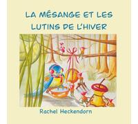 La mésange et les lutins de l’hiver