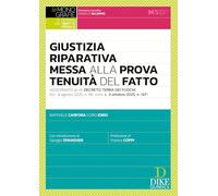 La messa alla prova e la particolare tenuità del fatto. Aggiornato al cd. Decreto Terra dei Fuochi