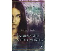 La Messagère Des Deux Mondes (ebook)