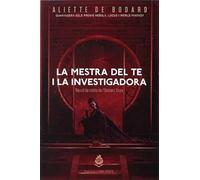La mestra del te i la investigadora: Recull de relats de l'univers Xuya: 4 (Nuwa)