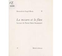 La Mesure Et Le Flux : Lecture De Pierre Oster Soussouev Maître Dincer