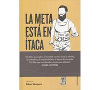 LA META ESTÁ EN ÍTACA (EXPEDICIONES POLARES)