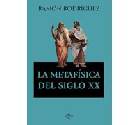 La metafísica del siglo XX – Filosofía y Ensayo – Tecnos