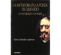 La metáfora en la poesía de Quevedo: la naturaleza y la mujer (Anejos de perinola)