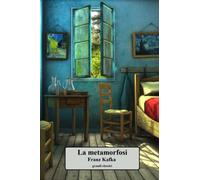 La metamorfosi: Capolavori del 900