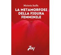 La metamorfosi della figura femminile
