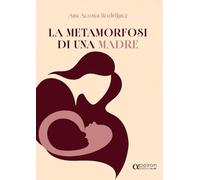La metamorfosi di una madre