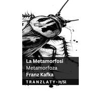 La Metamorfosi / Metamorfoza: Tranzlaty Italiano Slovensčina