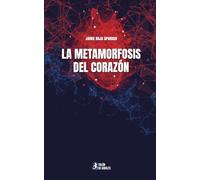 La metamorfosis del corazón