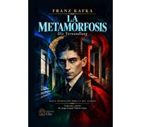 LA METAMORFOSIS. Die Verwandlung