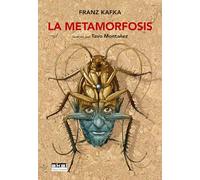 La metamorfosis. Ilustrada por Tavo Montañez: 19 (Clásicos ilustrados)