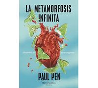 La metamorfosis infinita (The infinite metamorphosis - Spanish Edition): Anatomia De Una Venganza (HARPERCOLLINS)