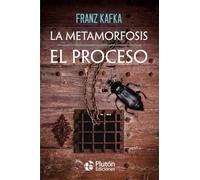 La Metamorfosis y El Proceso (Obras Cumbres)