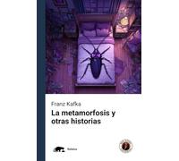 La metamorfosis y otras historias: Edición con prólogo