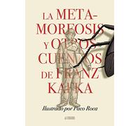 La metamorfosis y otros cuentos de Franz Kafka (Clásicos Ilustrados)