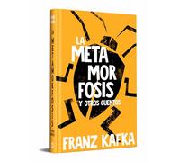 La metamorfosis y otros cuentos (edición especial en tapa dura) (Ediciones Conmemorativas)
