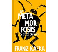 La Metamorfosis (ed. En Tapa Dura)