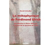 La métaphysique de Ferdinand Ulrich. Introduction à Homo Abyssus, Le risque de la question de l'être