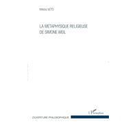 La métaphysique religieuse de Simone Weil: 3ème édition