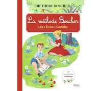 La méthode Boscher: Lire, écrire, compter