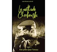 La méthode Cherkawski: Tome 2 - Une prière pour Tomasz