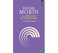 "La Méthode de ""La Méthode""": Le manuscrit perdu (Points Essais)