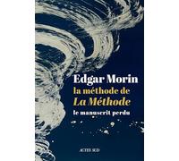 La méthode de "La Méthode": Tome 7 – Le manuscrit perdu – Actes Sud