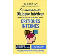 La méthode du Dialogue Intérieur pour apaiser vos critiques internes