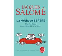 La Méthode ESPERE: Une méthode pour mieux communiquer