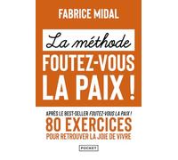La méthode foutez-vous la paix !