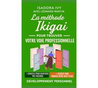 La méthode Ikigai pour trouver votre voie professionnelle