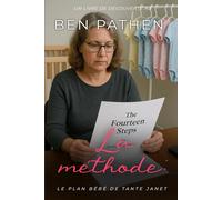 La méthode : le plan bébé de tante Janet: une histoire de régression ABDL