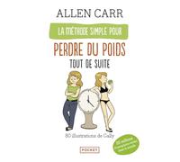 La méthode simple pour perdre du poids tout de suite