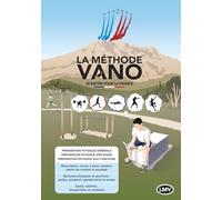 LA MÉTHODE VANO - Se battre pour la France: Préparation physique GÉNÉRALE, SPÉCIFIQUE et aux CONCOURS - ÉDITION EN COULEUR