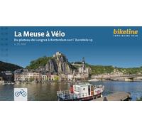 La Meuse à vélo: Du plateau de Langres à Rotterdam sur l'EuroVelo 19 (Topo guide vélo)