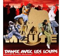La Meute - Danse Avec Les Loups